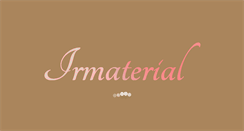 Desktop Screenshot of irmaterial.com